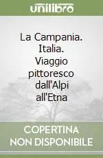 La Campania. Italia. Viaggio pittoresco dall‘Alpi all‘Etna Promo Stagionale