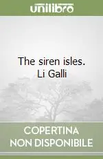 Offerta Limitata The siren isles. Li Galli