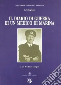Il diario di guerra di un medico di marina Prezzo Scontato