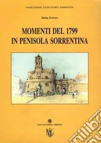 Ordina Subito Momenti del 1799 in penisola sorrentina