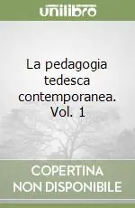 La pedagogia tedesca contemporanea. Vol. 1 Offerta