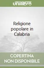 Religione popolare in Calabria Must-Have