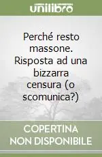 Sconto Perché resto massone. Risposta ad una bizzarra censura (o scomunica?)