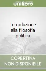 Consegna Rapida Introduzione alla filosofia politica