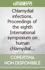 Chlamydial infections. Proceedings of the eighth International symposium on human chlamydial infections (giugno 1994) Promozione