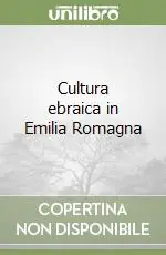 Cultura ebraica in Emilia Romagna Compra Adesso