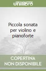 Nuovo Arrivo Piccola sonata per violino e pianoforte