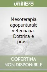 Bestseller Mesoterapia agopunturale veterinaria. Dottrina e prassi