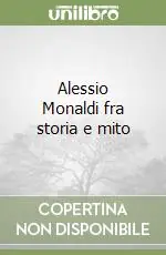 Alessio Monaldi fra storia e mito Spedizione Espresso