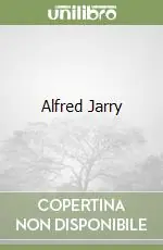 Alfred Jarry Novità