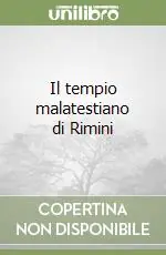 Nuovo Arrivo Il tempio malatestiano di Rimini
