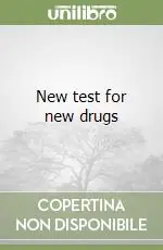 New test for new drugs Prezzo Scontato