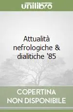Attualità nefrologiche & dialitiche ‘85 Sconto
