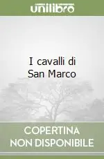 I cavalli di San Marco Offerta