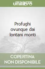 Professionale Profughi ovunque dai lontani monti
