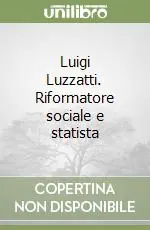 Di Tendenza Luigi Luzzatti. Riformatore sociale e statista