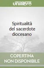 Più Venduto Spiritualità del sacerdote diocesano