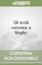 Gli scolii veronesi a Virgilio Affare