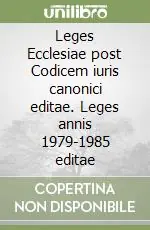 Leges Ecclesiae post Codicem iuris canonici editae. Leges annis 1979-1985 editae Saldi