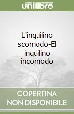 L‘inquilino scomodo-El inquilino incomodo Compra Oggi Stesso