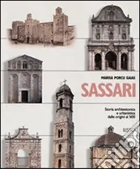 Compra Oggi Stesso Sassari. Storia architettonica e urbanistica dalle origini al ‘600