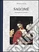 Salomè. Immagini di un mito Esclusivo