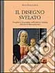 Offerta Del Giorno Il disegno svelato. Progetto e immagine nella pittura italiana del primo Rinascimento