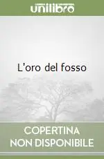 Miglior Prezzo L‘oro del fosso