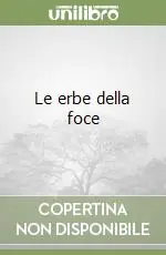 Le erbe della foce Ultime Pezzi