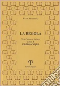 Ultima Occasione La regola. Testo latino e italiano
