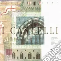 I castelli. Catalogo d‘esposizione sull‘architettura militare medievale Offerta Speciale