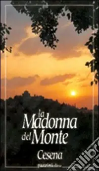 Must-Have La madonna del Monte, Cesena