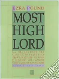 Most high Lord. La traduzione del Cantico di frate sole di s. Francesco d‘Assisi e Pensieri sull‘amore di Riccardo di San Vittore Affare
