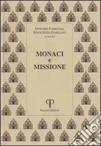Quantità Limitata Monaci e missione. Atti del Simposio (Roma-Camaldoli, 1997)