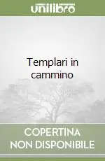 Templari in cammino Prezzo Scontato
