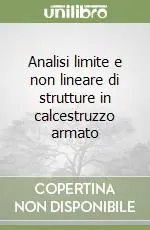 Promozione Analisi limite e non lineare di strutture in calcestruzzo armato
