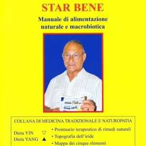 Compra Adesso Star bene. Manuale di alimentazione naturale e macrobiotica
