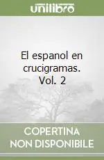 Prezzo Di Fabbrica El espanol en crucigramas. Vol. 2