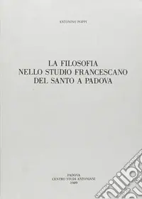 La filosofia nello Studio francescano del Santo a Padova Prezzo Ridotto
