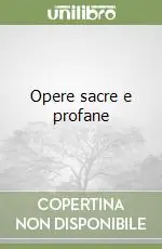 Opere sacre e profane Acquista Ora
