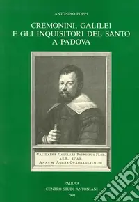 Cremonini, Galilei e gli inquisitori del Santo a Padova Di Tendenza