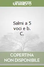Salmi a 5 voci e b. C. Compra Oggi Stesso