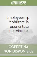 Promo Stagionale Employeeship. Mobilitare la forza di tutti per vincere