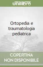 Ultima Occasione Ortopedia e traumatologia pediatrica