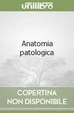 Economico Anatomia patologica