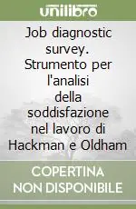 Prezzo Basso Job diagnostic survey. Strumento per l‘analisi della soddisfazione nel lavoro di Hackman e Oldham
