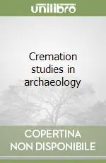 Prezzo Scontato Cremation studies in archaeology