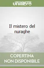 Solo Oggi Il mistero del nuraghe