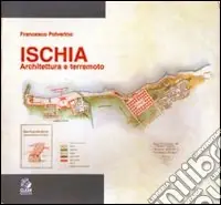 Ischia. Architettura e terremoto Super Prezzo