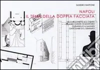 Napoli. Il tema della doppia facciata Reso Gratuito